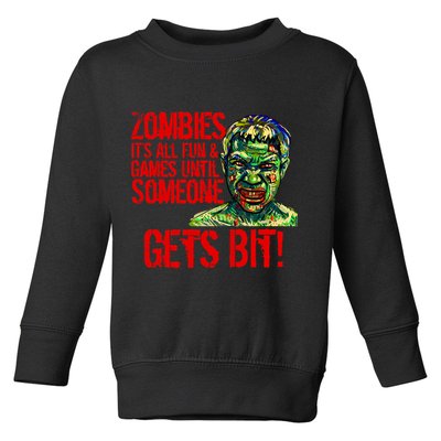 Zombies It's All Fun and Games Toddler Sweatshirt