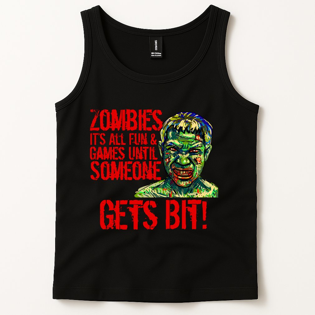 Zombies It's All Fun and Games Tank Top