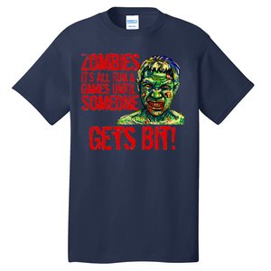 Zombies It's All Fun and Games Tall T-Shirt