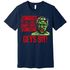 Zombies It's All Fun and Games Premium T-Shirt