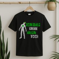 Zombies Were Irish Too Funny T-Shirt