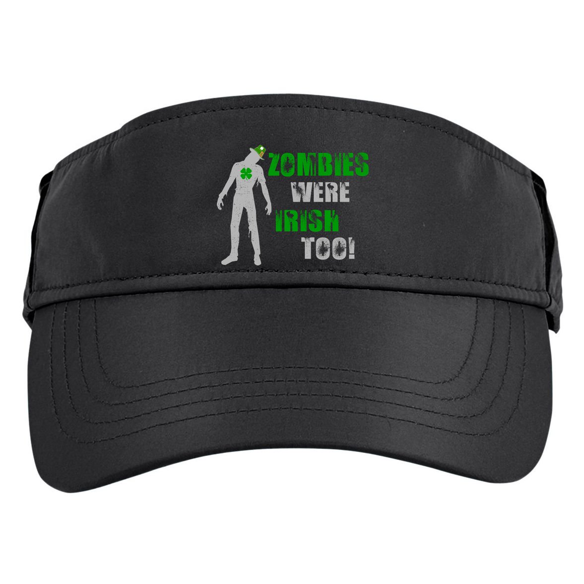 Zombies Were Irish Too Funny Adult Drive Performance Visor