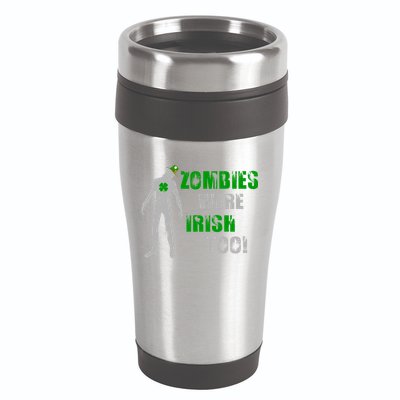 Zombies Were Irish Too Funny 16oz Travel Tumbler