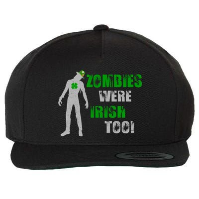 Zombies Were Irish Too Funny Wool Snapback Cap