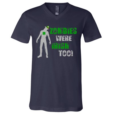 Zombies Were Irish Too Funny V-Neck T-Shirt