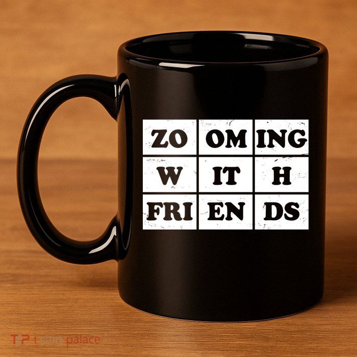 Zooming With Friends 11oz C Handle Ceramic Mug