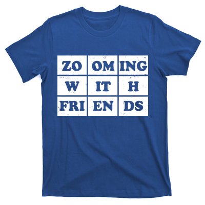 Zooming With Friends T-Shirt