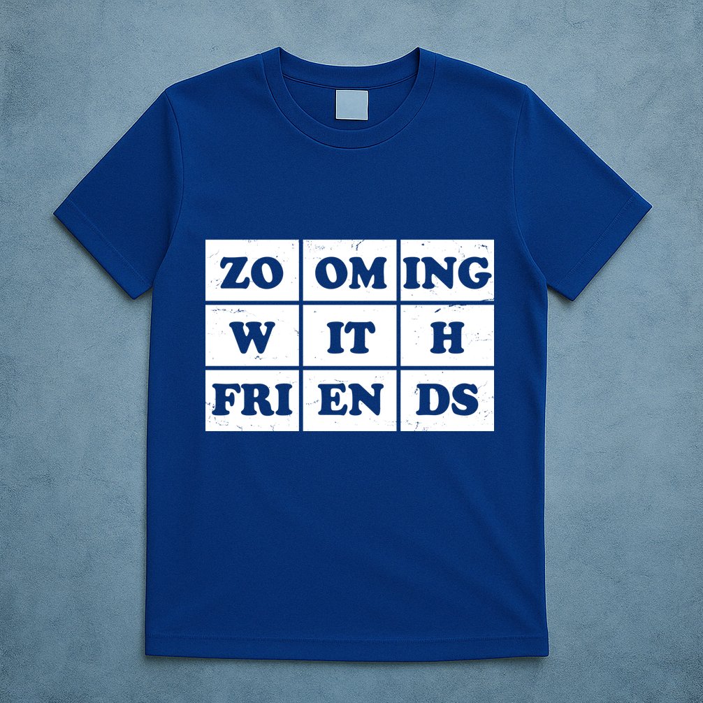 Zooming With Friends T-Shirt