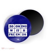 Zooming With Friends Magnet
