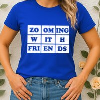 Zooming With Friends Womens T-Shirt