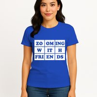 Zooming With Friends Womens T-Shirt