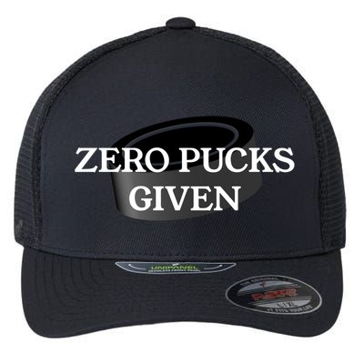 Zero Pucks Given Funny Hockey Gift Flexfit Unipanel Trucker Cap