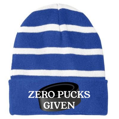 Zero Pucks Given Funny Hockey Gift Striped Beanie with Solid Band