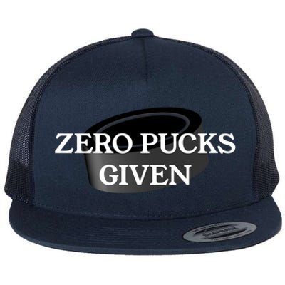 Zero Pucks Given Funny Hockey Gift Flat Bill Trucker Hat