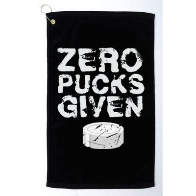 Zero Pucks Given Funny Fan Puck Hockey Player Platinum Collection Golf Towel