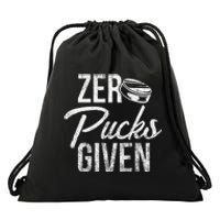 Zero Pucks Given Funny Fan Puck Hockey Player Drawstring Bag