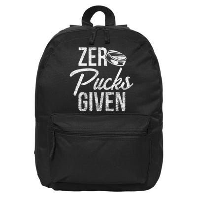 Zero Pucks Given Funny Fan Puck Hockey Player 16 in Basic Backpack