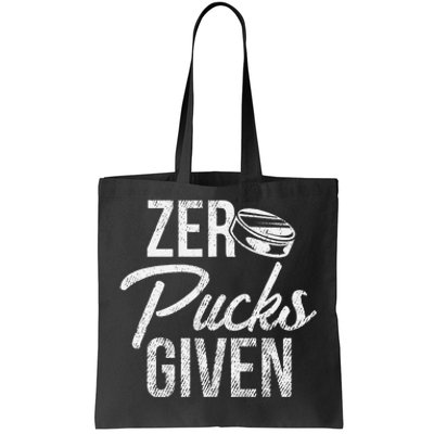 Zero Pucks Given Funny Fan Puck Hockey Player Tote Bag