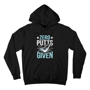 Zero Putts Given Funny Golfing Golf Hoodie