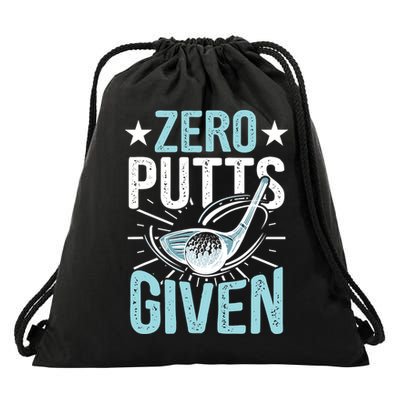 Zero Putts Given Funny Golfing Golf Drawstring Bag