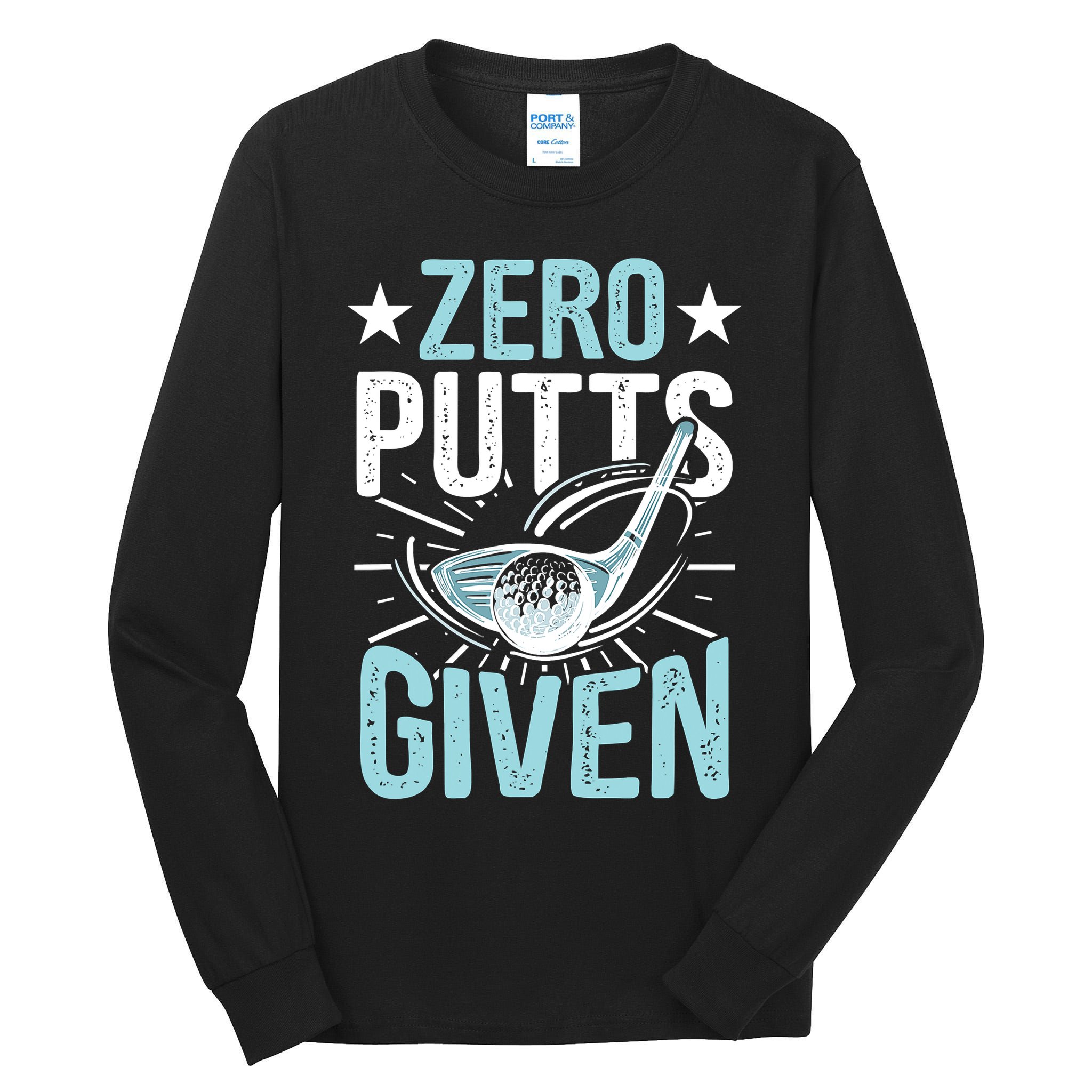Zero Putts Given Funny Golfing Golf Tall Long Sleeve T-Shirt