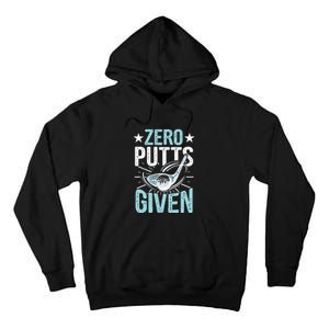 Zero Putts Given Funny Golfing Golf Tall Hoodie