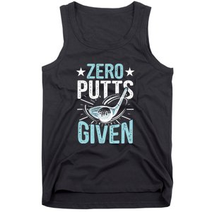 Zero Putts Given Funny Golfing Golf Tank Top