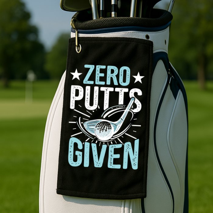 Zero Putts Given Funny Golfing Golf Golf Towel
