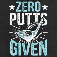 Zero Putts Given Funny Golfing Golf Golf Towel