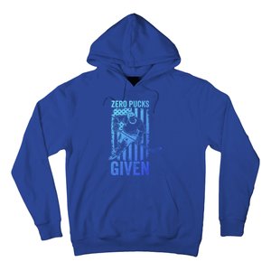 Zero Pucks Given Ice Hockey Player Sport Athlete Hockey Fan Gift Hoodie