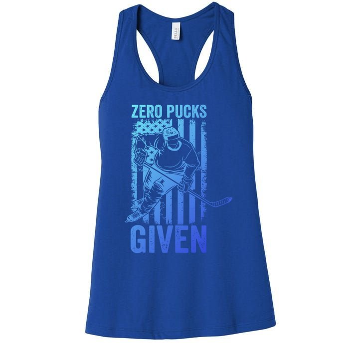 Zero Pucks Given Ice Hockey Player Sport Athlete Hockey Fan Gift Women's Racerback Tank