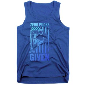 Zero Pucks Given Ice Hockey Player Sport Athlete Hockey Fan Gift Tank Top