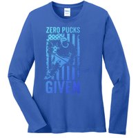 Zero Pucks Given Ice Hockey Player Sport Athlete Hockey Fan Gift Ladies Long Sleeve Shirt