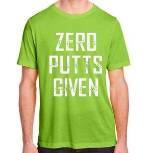 Zero Putts Given  Adult ChromaSoft Performance T-Shirt