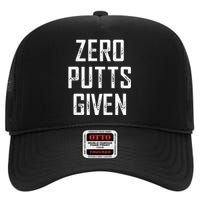 Zero Putts Given  High Crown Mesh Back Trucker Hat