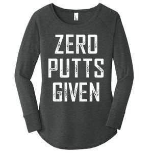 Zero Putts Given  Women's Perfect Tri Tunic Long Sleeve Shirt