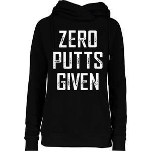 Zero Putts Given  Womens Funnel Neck Pullover Hood