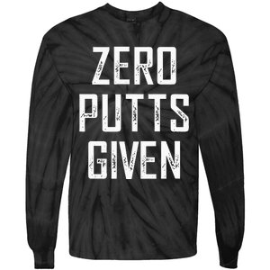 Zero Putts Given  Tie-Dye Long Sleeve Shirt