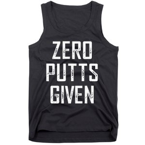 Zero Putts Given  Tank Top