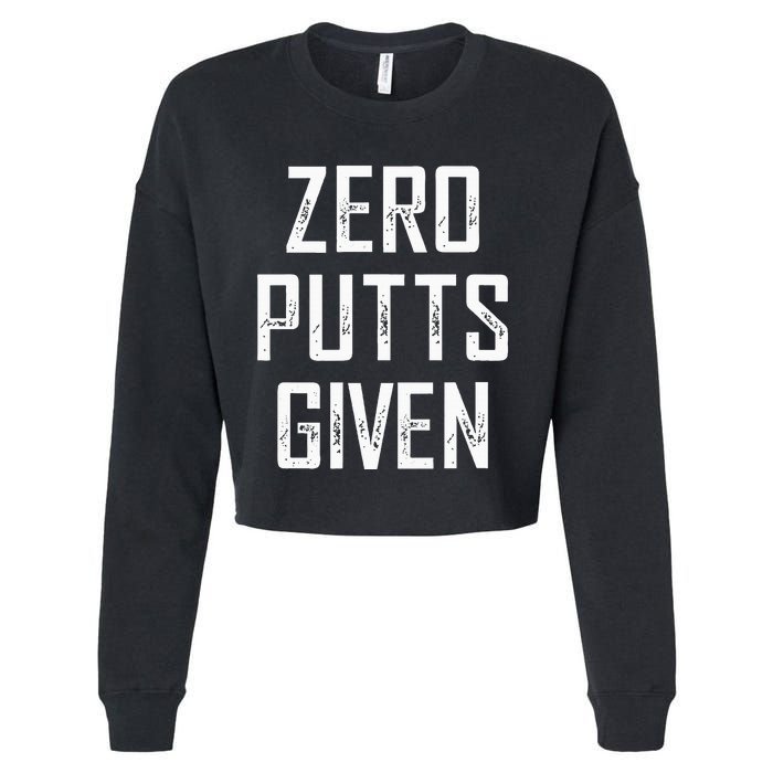 Zero Putts Given  Cropped Pullover Crew