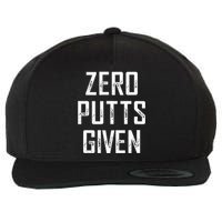 Zero Putts Given  Wool Snapback Cap