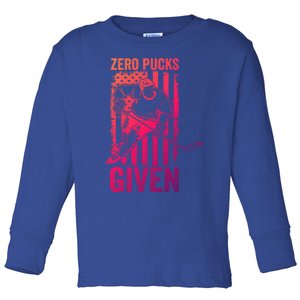 Zero Pucks Given Ice Hockey Player Sport Athlete Hockey Fan Gift Toddler Long Sleeve Shirt