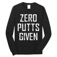 Zero Putts Given Long Sleeve Shirt