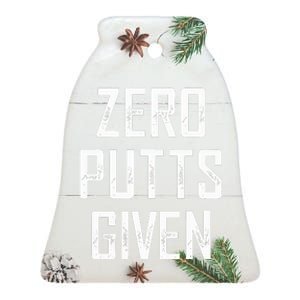 Zero Putts Given Ceramic Bell Ornament