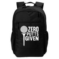 Zero Putts Given Funny Golf Lover Daily Commute Backpack