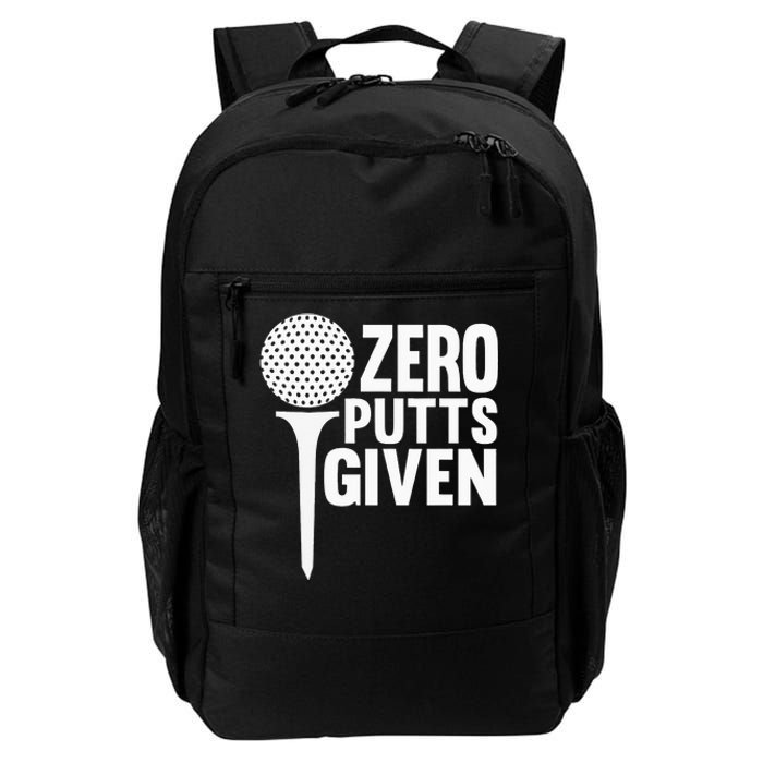 Zero Putts Given Funny Golf Lover Daily Commute Backpack