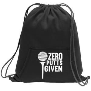 Zero Putts Given Funny Golf Lover Sweatshirt Cinch Pack Bag