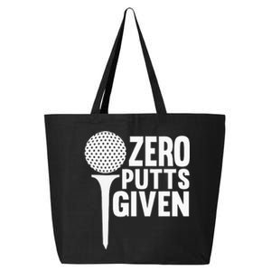 Zero Putts Given Funny Golf Lover 25L Jumbo Tote