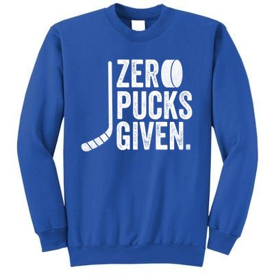 Zero Pucks Given Funny Distressed Hockey Cool Gift Sweatshirt