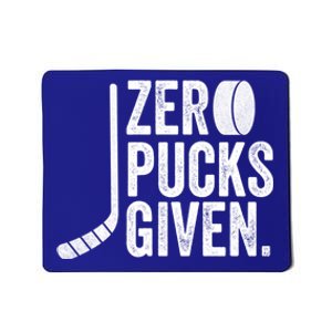 Zero Pucks Given Funny Distressed Hockey Cool Gift Mousepad